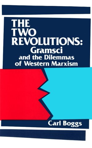 Imagen de archivo de The Two Revolutions: Gramsci and the Dilemmas of Western Marxism a la venta por HPB-Red
