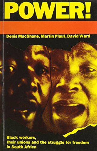 9780896082441: Power: Black Workers and the Struggle for Freedom in South Africa