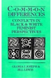 9780896083189: Common Differences: Conflicts in Black and White Feminist Perspectives
