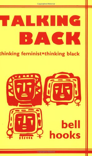 Imagen de archivo de Talking Back: Thinking Feminist, Thinking Black a la venta por SecondSale