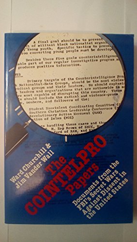 Beispielbild fr The Cointelpro Papers: Documents from the FBI's Secret Wars Against Domestic Dissent: Documents from the Federal Bureau of Investigation's Secret Wars Against Dissent in the United States zum Verkauf von Versandantiquariat Felix Mcke