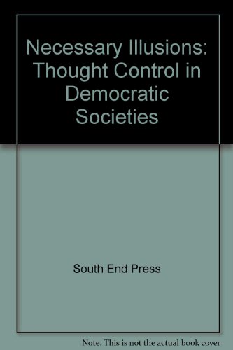 9780896083677: Necessary Illusions: Thought Control in Democratic Societies