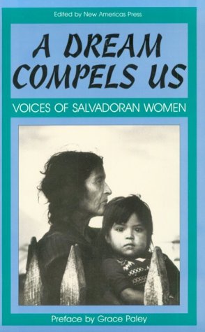 9780896083684: A Dream Compels Us: Voices of Salvadoran Women