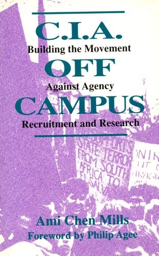 9780896084032: CIA off Campus: Building the Movement against Agency Recruitment and Research