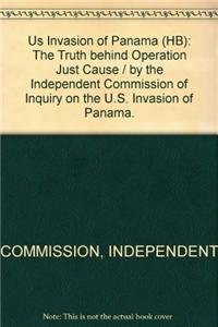 Stock image for The U.S. Invasion of Panama: The Truth Behind Operational 'Just Cause' for sale by ThriftBooks-Dallas