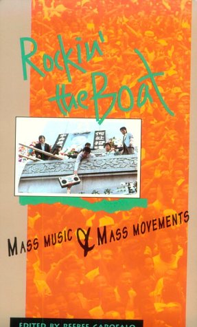 Stock image for Rockin' the Boat : Mass Music & Mass Movements for sale by BookHolders