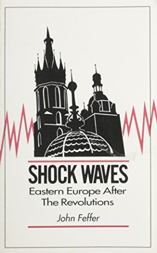 Stock image for Shock Waves : Eastern Europe after the Revolutions for sale by Better World Books