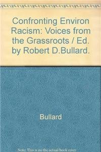 Beispielbild fr Confronting Environmental Racism: Voices from the Grassroots zum Verkauf von ThriftBooks-Atlanta