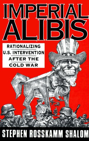 Stock image for Imperial Alibis: Rationalizing U.S. Intervention After the Cold War for sale by SecondSale