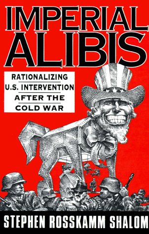 Stock image for Imperial Alibis Rationalizing U.S. Intervention after the Cold War for sale by Harry Alter