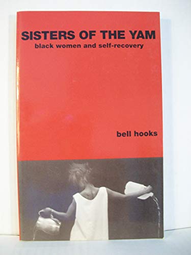 Imagen de archivo de Sisters of the Yam: Black Women and Self-Recovery a la venta por BooksRun