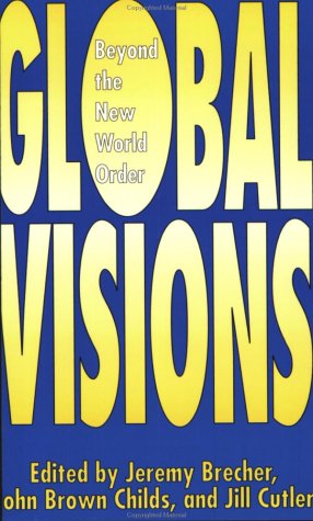 9780896084605: Global Visions: Beyond the New World Order