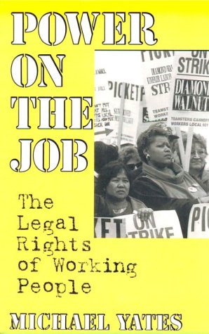 Beispielbild für Power on the Job : The Legal Rights of Working People zum Verkauf von Better World Books