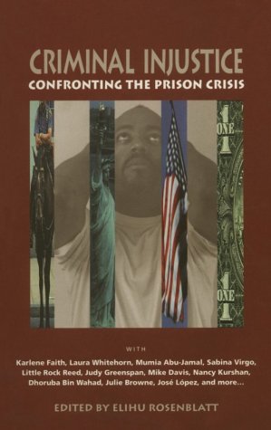 Imagen de archivo de Criminal Injustice: Confronting the Prison Crisis a la venta por SecondSale