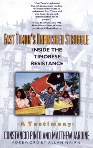 East Timor's Unfinished Struggle: Inside the Timorese Resistance (9780896085411) by Pinto, Constancio; Jardine, Matthew