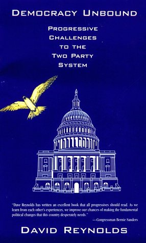 9780896085633: Democracy Unbound: Progressive Challenges to the Two Party System