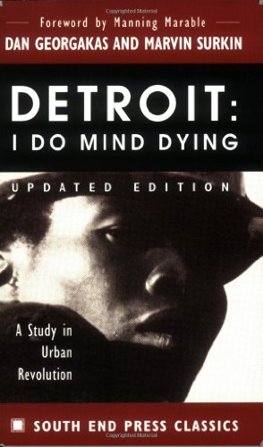 9780896085718: Detroit, I Do Mind Dying: A Study in Urban Revolution (Classics Series)