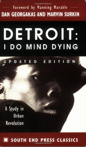 Stock image for Detroit: I Do Mind Dying: A Study in Urban Revolution (Updated Edition) (South End Press Classics Series) for sale by SecondSale