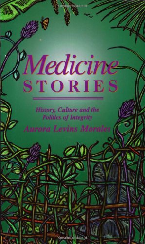 Imagen de archivo de Medicine Stories: History, Culture and the Politics of Integrity a la venta por the good news resource