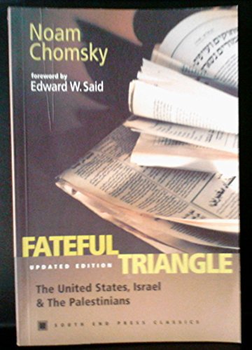 9780896086012: Fateful Triangle: The United States, Israel, and the Palestinians