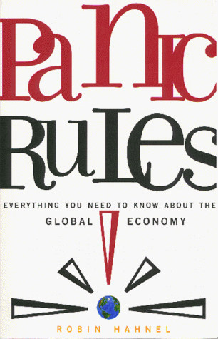 Imagen de archivo de Panic Rules!: Everything You Need to Know about the Global Economy a la venta por SecondSale