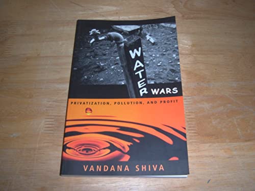 Water Wars: Privatization, Pollution, and Profit (9780896086500) by Shiva, Vandana