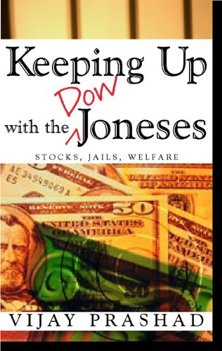 Beispielbild fr Keeping up with the Dow Joneses : Stocks, Jails, Welfare zum Verkauf von Better World Books