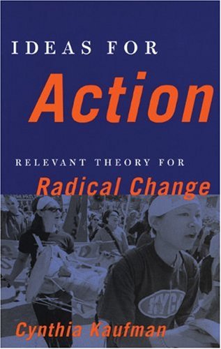Imagen de archivo de Ideas for Action: Relevant Theory for Radical Change a la venta por ThriftBooks-Atlanta