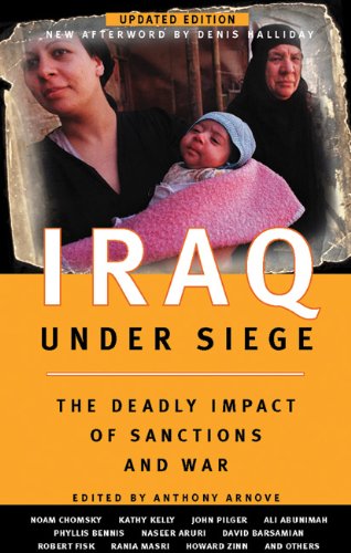 Beispielbild fr Iraq Under Siege, Updated Edition: The Deadly Impact of Sanctions and War zum Verkauf von Powell's Bookstores Chicago, ABAA