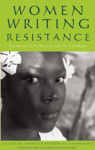 Imagen de archivo de Women Writing Resistance : Essays on Latin America and the Caribbean a la venta por Better World Books