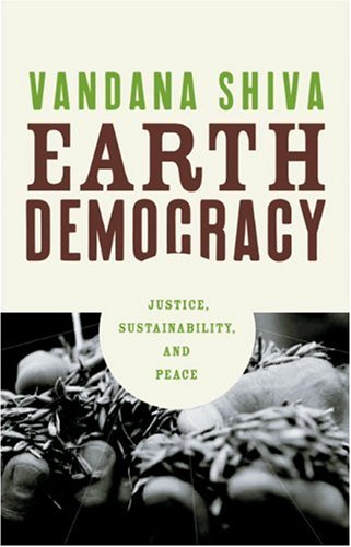 Earth Democracy: Justice, Sustainability, and Peace (9780896087460) by Shiva, Vandana