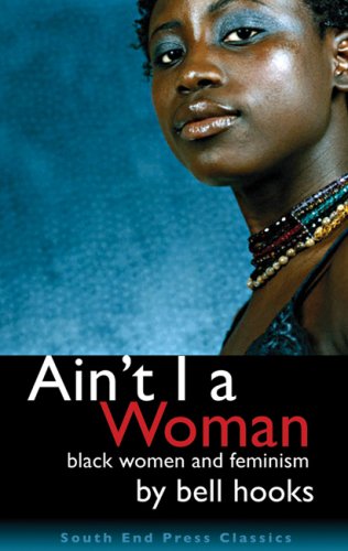 9780896087699: Ain't I a Woman: Black Women and Feminism