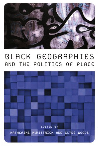Stock image for Black Geographies and the Politics of Place for sale by SecondSale