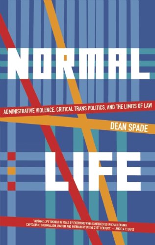 Beispielbild fr Normal Life: Administrative Violence, Critical Trans Politics, and the Limits of Law zum Verkauf von HPB-Red