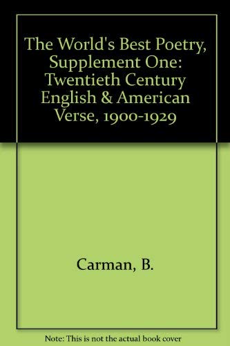 9780896092365: The World's Best Poetry, Supplement One: Twentieth Century English & American Verse, 1900-1929