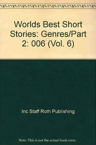 Beispielbild fr Worlds Best Short Stories: Genres/Part 2: Vol 006 zum Verkauf von Revaluation Books