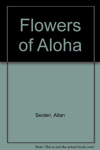 Stock image for Flowers of Aloha for sale by HPB-Emerald