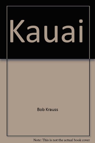 Beispielbild fr Kauai (An Island Heritage Book) zum Verkauf von Wonder Book