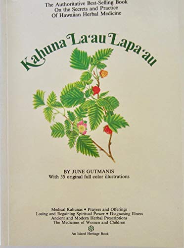 Imagen de archivo de Kahuna La'au Lapa'au: The Practice of Hawaiian Herbal Medicine (Hawaiian Bicentennial Library) a la venta por BooksRun