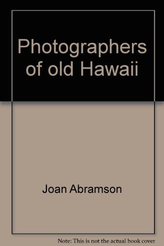 Photographer of Old Hawaii