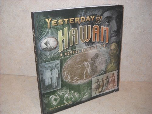 Beispielbild fr Yesterday in Hawai'i: A Voyage Through Time zum Verkauf von Wonder Book
