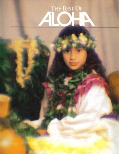 Beispielbild fr The Best of Aloha zum Verkauf von Wonder Book