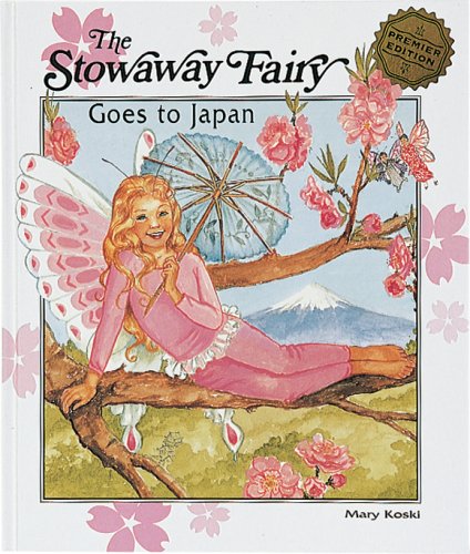 Beispielbild fr The Stowaway Fairy Goes to Japan zum Verkauf von Griffin Books