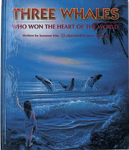 Stock image for Three Whales Who Won the Heart of the World for sale by Wonder Book