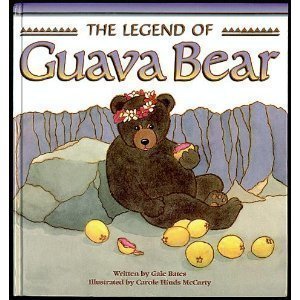 Stock image for The Legend Of Guava Bear for sale by Front Cover Books