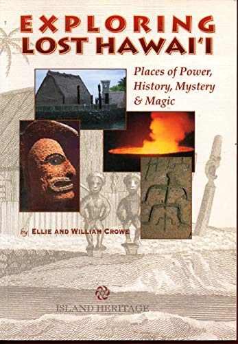 9780896103832: Exploring Lost Hawai'i: Places of Power, History, Mystery and Magic