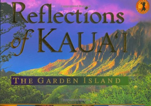 Stock image for Reflections of Kauai The Garde for sale by SecondSale