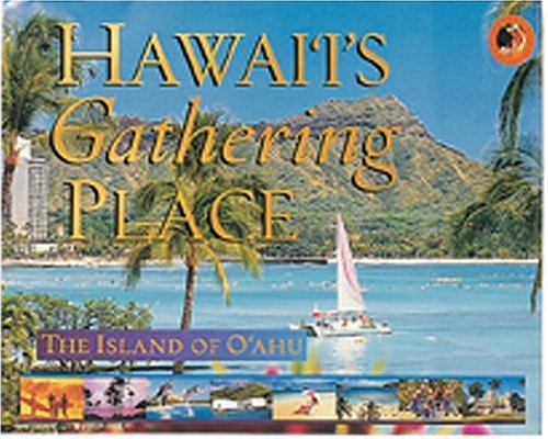 Stock image for Hawaii's Gathering Place : Oahu for sale by Better World Books: West