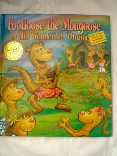 Stock image for Footloose the Mongoose & his wonderful ?Ohana for sale by SecondSale