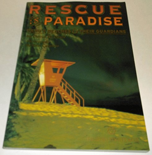 Stock image for Rescue in Paradise, Oahu's Beaches & Their Guardians for sale by ThriftBooks-Dallas